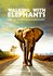Walking With Elephants